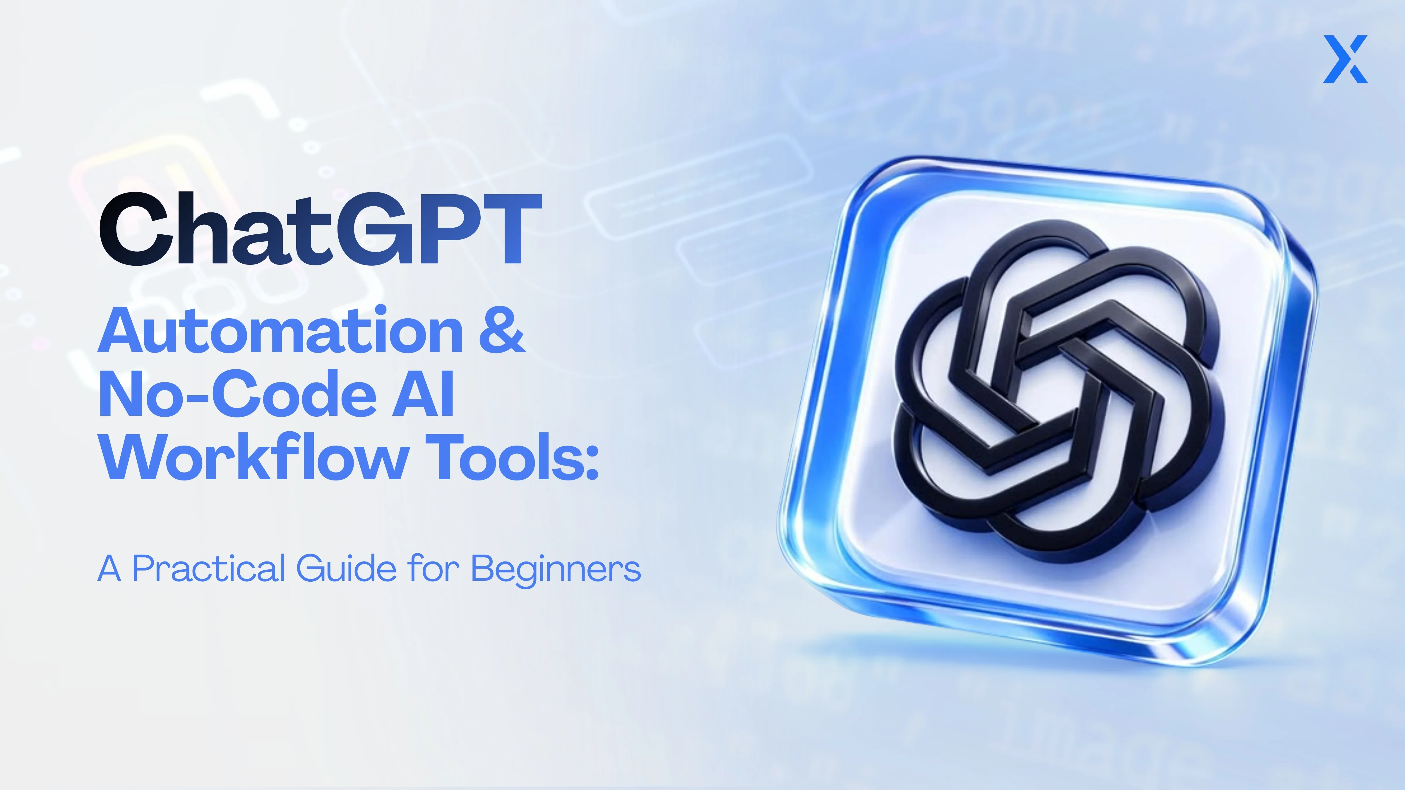 ChatGPT automation and no-code AI workflow tools for beginners